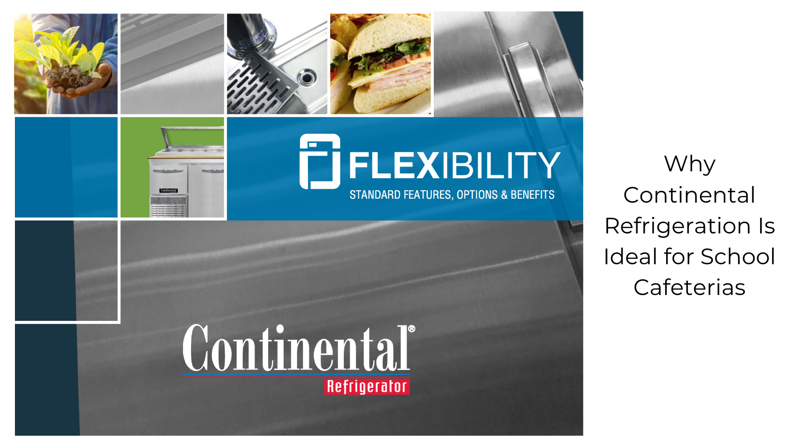 Why Continental Refrigeration Is Ideal for School Cafeterias