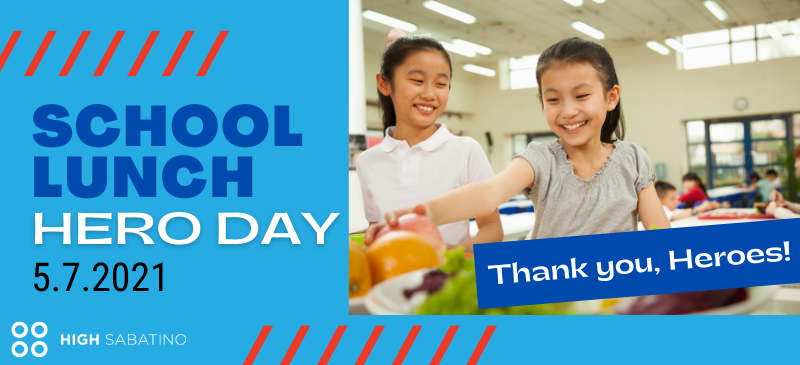 School Lunch Hero Day 2021